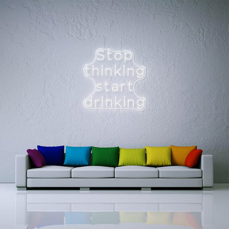 Start Drinking LED Neon Sign