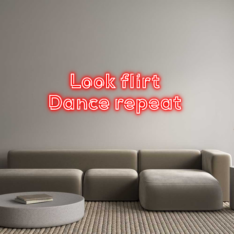 Custom Neon: Look flirt 
...