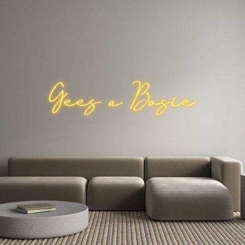 Custom Neon: Gees a Bosie