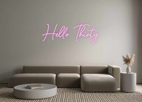 Custom Neon: Hello Thirty