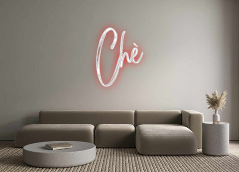 Custom Neon: Chè