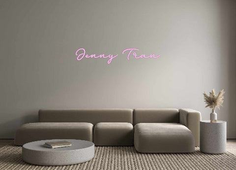 Custom Neon: Jenny Tran