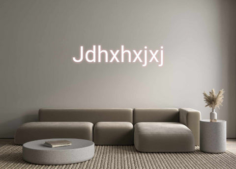 Custom Neon: Jdhxhxjxj