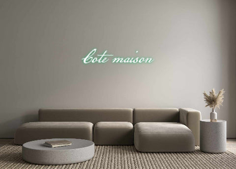 Custom Neon: Cote maison