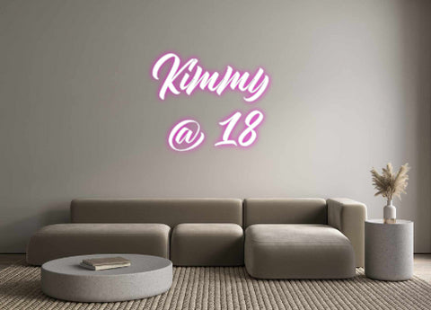 Custom Neon: Kimmy 
 @ 18