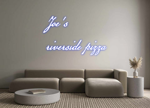 Custom Neon: Joe's
rivers...