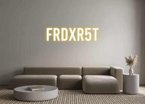 Custom Neon: FrdXr5T