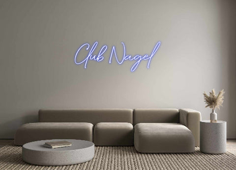 Custom Neon: Club Nagel