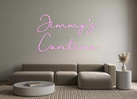 Custom Neon: Jimmy's
Cant...