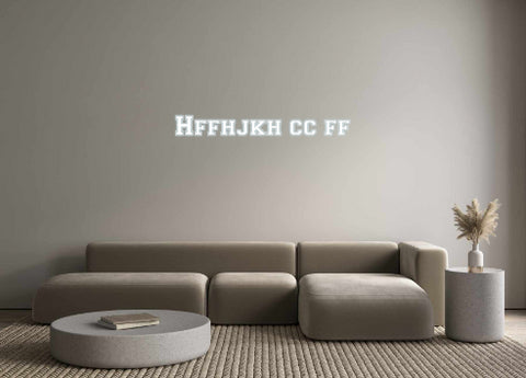 Custom Neon: Hffhjkh cc ff