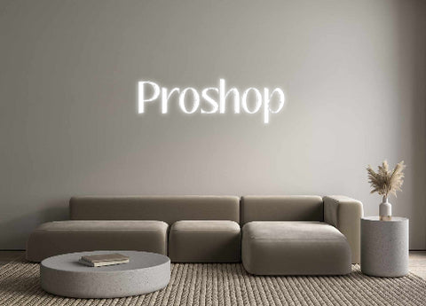 Custom Neon: Proshop