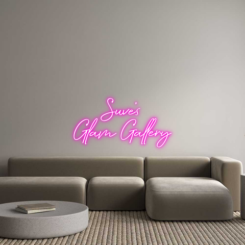 Custom Neon: Suve’s 
Glam...