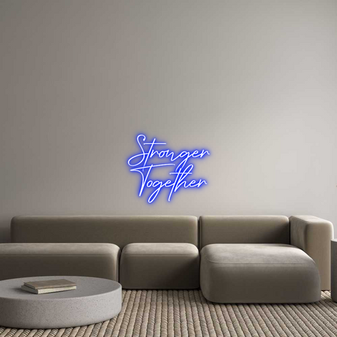 Custom Neon: Stronger
Tog...