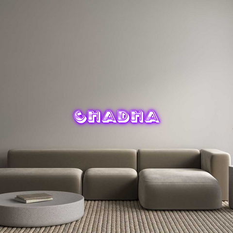 Custom Neon: CHADHA