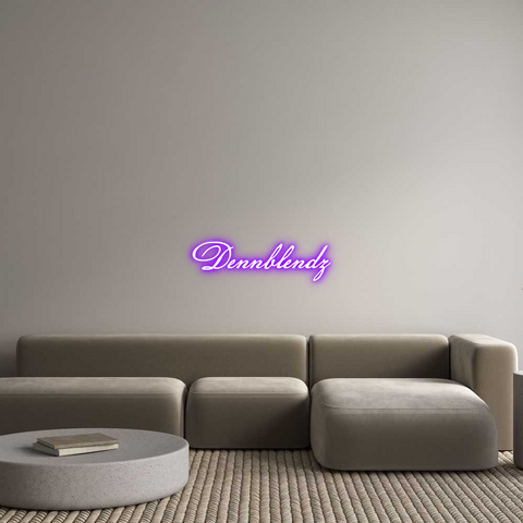 Custom Neon: Dennblendz