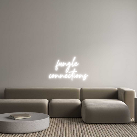 Custom Neon:   fungle
con...