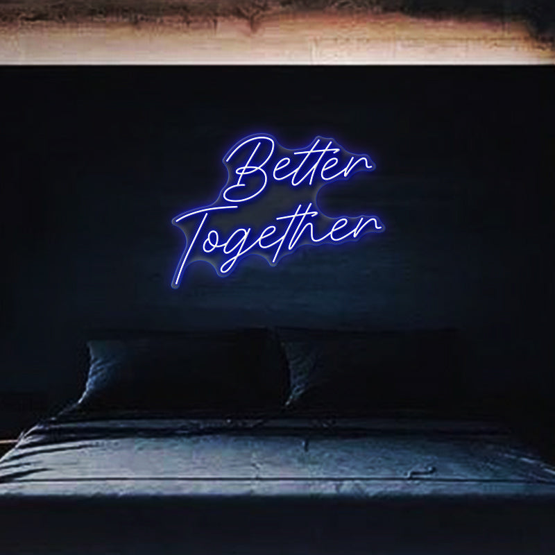 Better Together LED Neon Sign - Neon Sign Design Australia